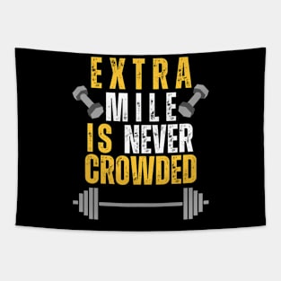 Extra mile is never crowded Tapestry