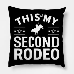 This is my second rodeo (v4) Pillow