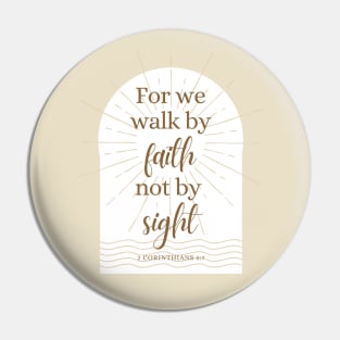 Walk By Faith Not By Sight 2 Corinthians 5:7 Bible Verse Pin