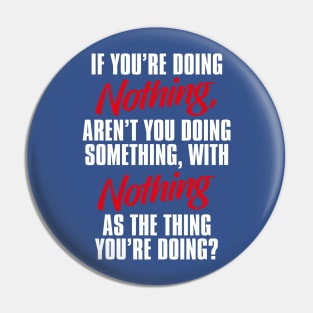 National Nothing Day – January Pin