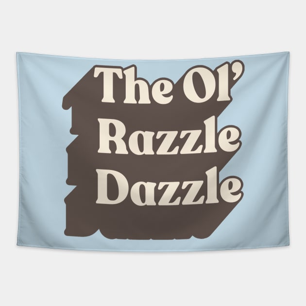 The Ol' Razzle Dazzle // Meme Design Tapestry by DankFutura