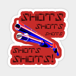 Shots with the Shotgun, v. Blk Bullet Text Magnet