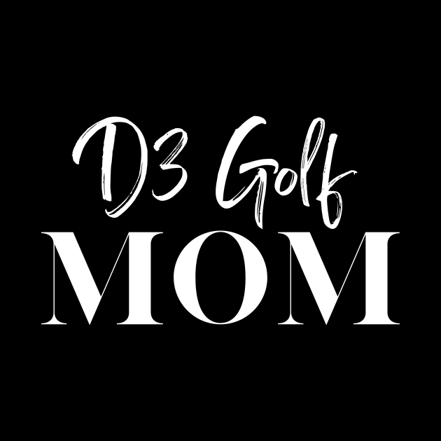 D3 Golf Mom by D3 Golf Guys