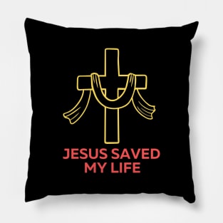 Jesus Saved My Life | Christian Saying Pillow