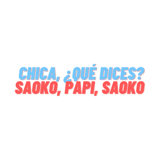 Saoko papi T-Shirt