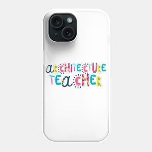 Cute Architecture Teacher Gift Idea Back to School Phone Case