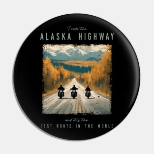 The Alaska Highway - best motorcycle route in the world Pin