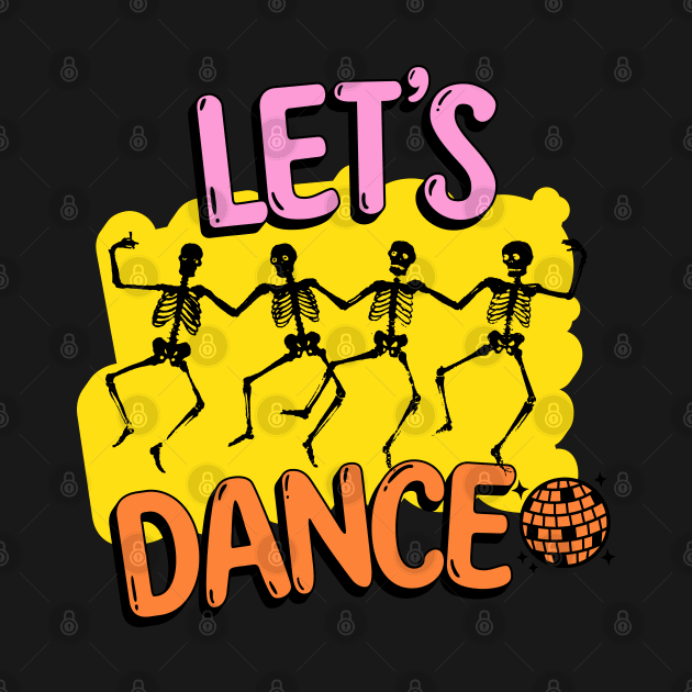 Funny Skeleton | Let's Dance by PlayfulPrints