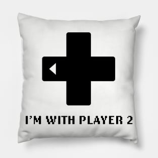 I'm Player 2 - Video Games Pillow