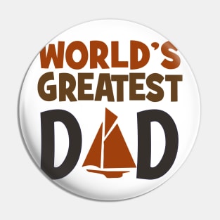 World's Greatest Dad who loves to Sail Pin