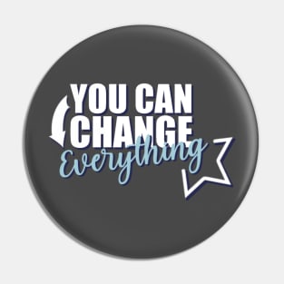Motivational Quotes | You can change Everything Pin