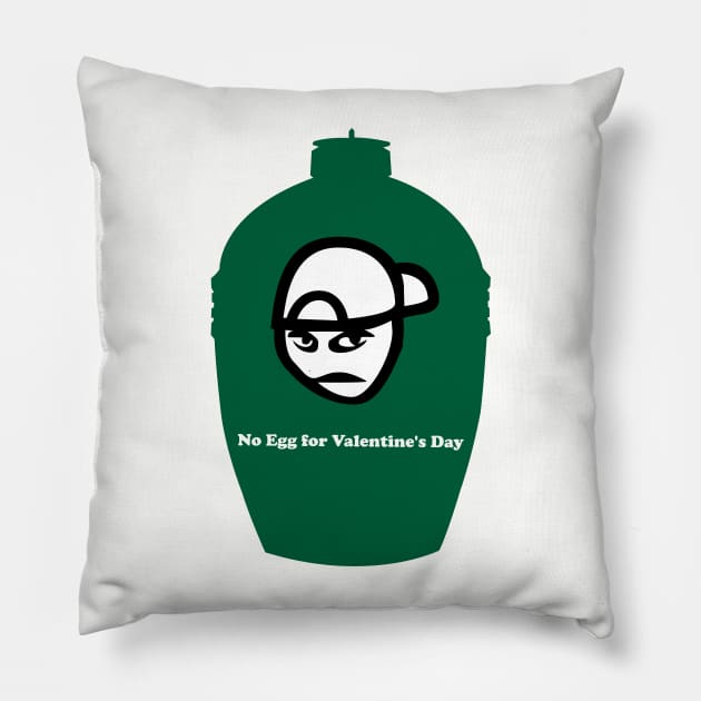 Big Green Egg  -  No Egg for Valentine's Day Pillow by Mackabee Designs