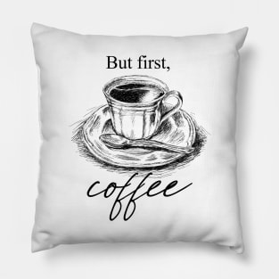 But First, Coffee Pillow