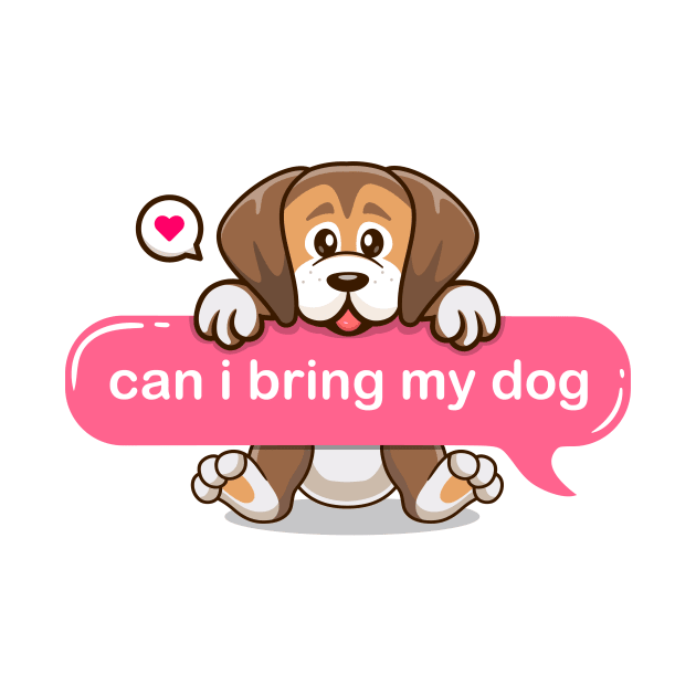 life without dogs i dont think so, can i bring my cute puppy in text imessage style by Qprinty