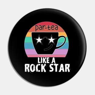 Par-tea Partea like a rock star, funny tea pun Pin