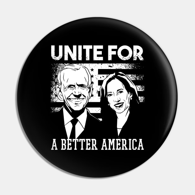 Biden Harris Unite for a Better America Pin by HiFi Tees