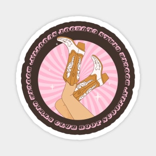 Boot Scootin' Girls Club Magnet