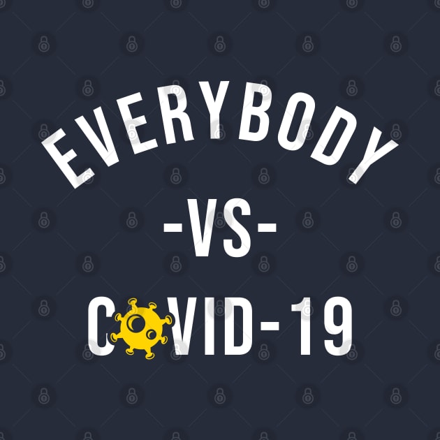 Everybody Vs Covid-19 by erwinwira