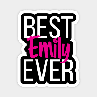 Best Emily Ever Magnet