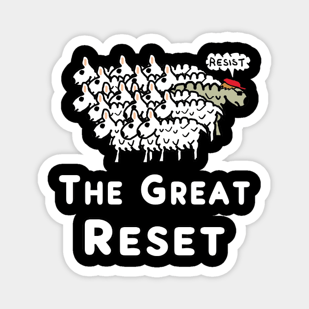 The Great Reset Magnet by Mark Ewbie