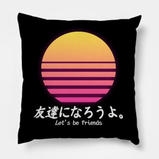 Let's be Friends OutRun Sun Pillow