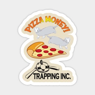 Pizza Money 2 Magnet