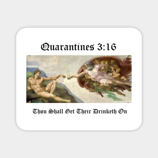 Quarantines 3:16 Magnet