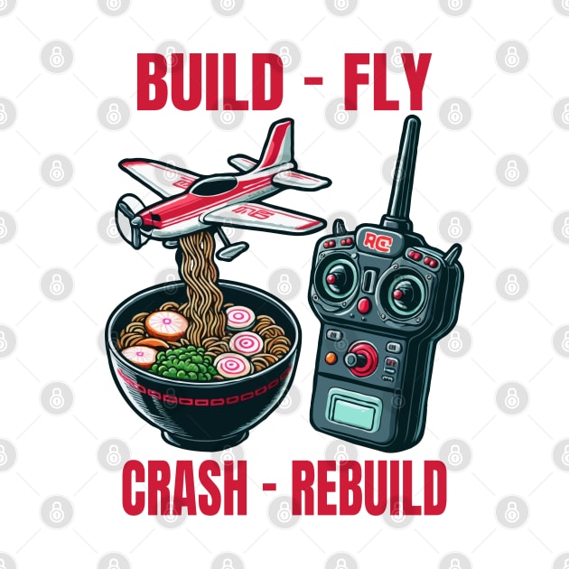 Funny Build Fly Crash Rebuild, Rc Planes And Ramen by MoDesigns22 