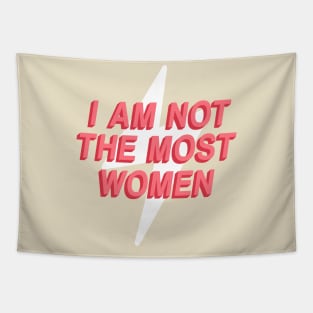 i am not the most women Tapestry