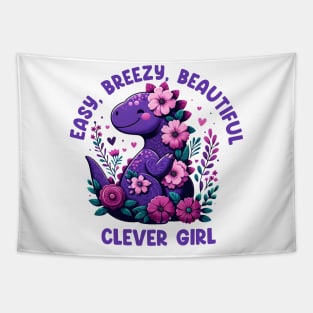 Easy Breezy Beautiful Clever Girl Cute Dinosaur Tapestry