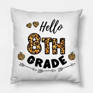 Hello 8th Grade Leopard Back To School Pillow