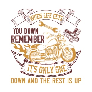 Bikes you down remember T-Shirt