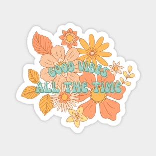 Good Vibes All The Time - Retro Illustration Magnet