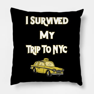 i survived my trip to nyc Pillow