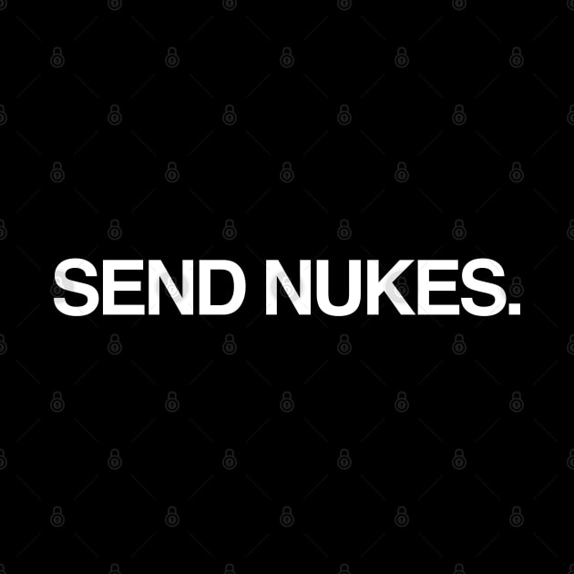 Send Nukes by TrikoGifts