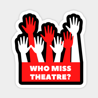 Who Miss Theatre Design Magnet