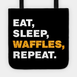 EAT SLEEP WAFFLES REPEAT (white) [Rx-tp] Tote