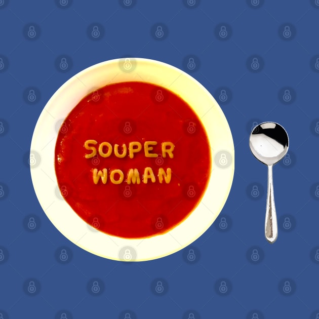 Souper Woman by Corey Branchflower