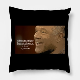 oj simpson quote Pillow