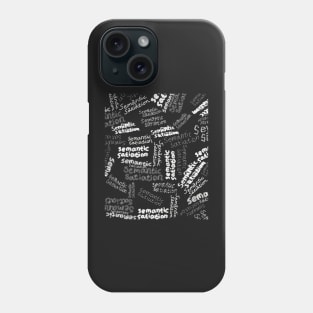 Semantic Satiation Phone Case