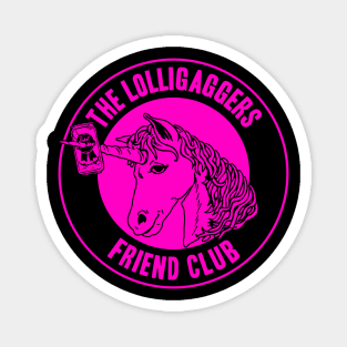 The Lolligaggers Friend Club - Neon Pink Magnet