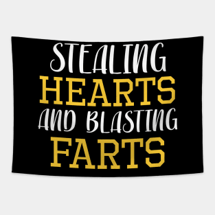 Stealing Hearts & Blasting Farts Tapestry