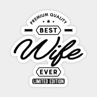 Wife - Best wife ever Magnet