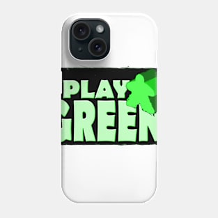 I Play Green Phone Case