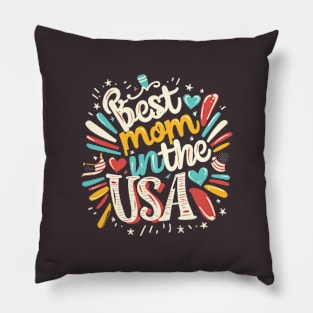 Best Mom in the USA, mothers day gift ideas, american flag Pillow