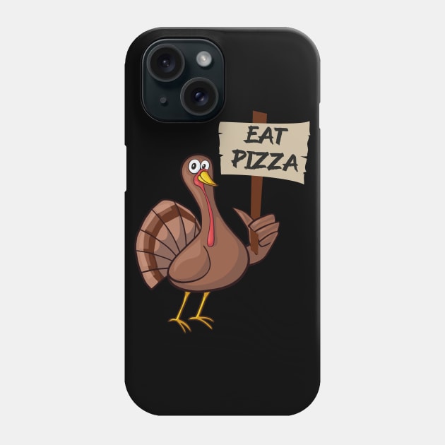 Thanksgiving Turkey Eat Pizza Phone Case by MZeeDesigns