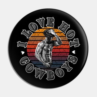 I Love Hot Cowboys Pin