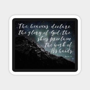 Psalm 19:1, The Heaven's Declare the Glory of God, Mountain & Stars Magnet