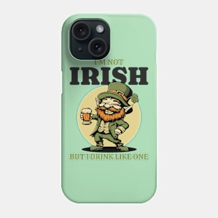 Drunk Leprechaun Irish St Paddys Day Phone Case