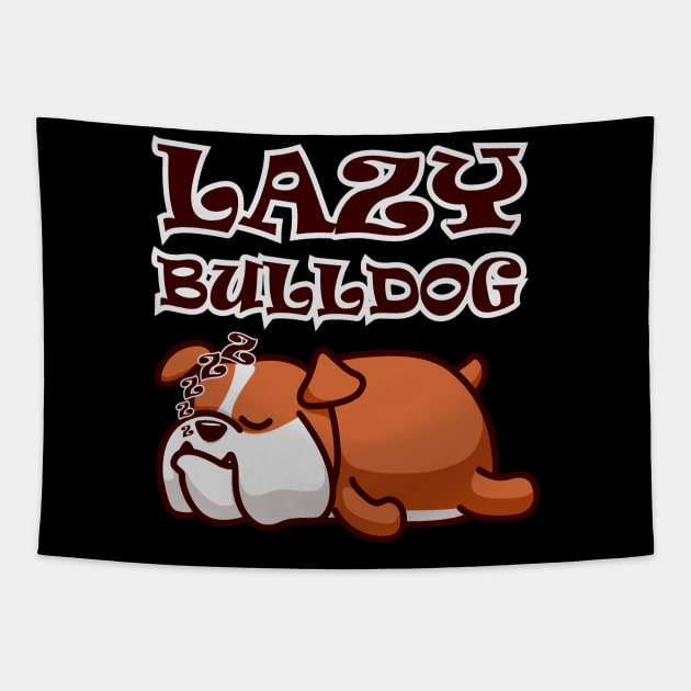 Lazy Bulldog Tapestry by AllanDolloso16
